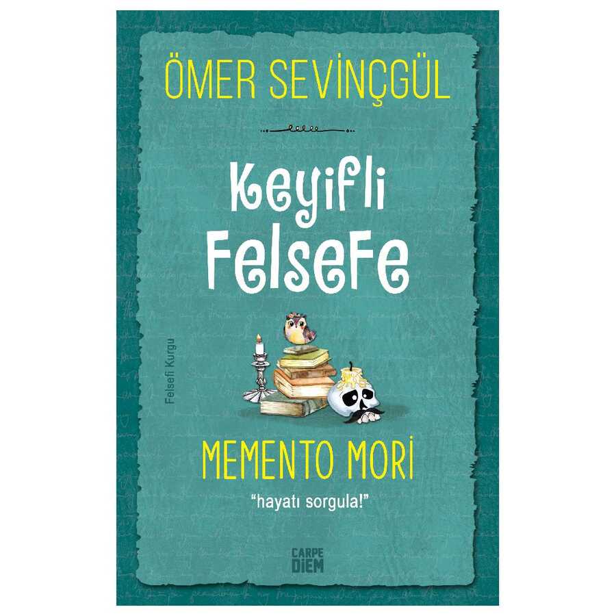 Keyifli Felsefe: Memento Mori kapağı