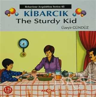 Kibarcık The Sturdy Kid