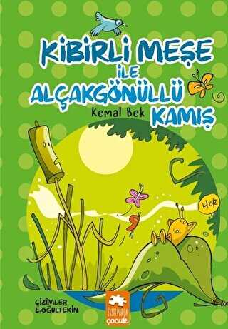 Kibirli Meşe ile Alçakgönüllü Kamış