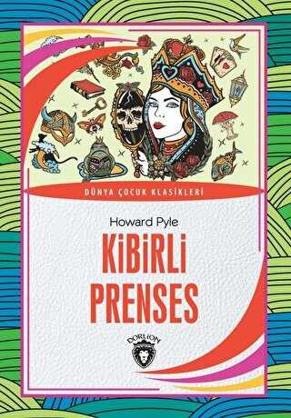 Kibirli Prenses - Dünya Çocuk Klasikleri kapağı