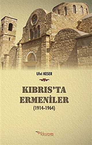 Kıbrıs’ta Ermeniler 1914-1964