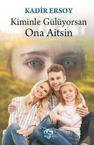 Kiminle Gülüyorsan Ona Aitsin kapağı