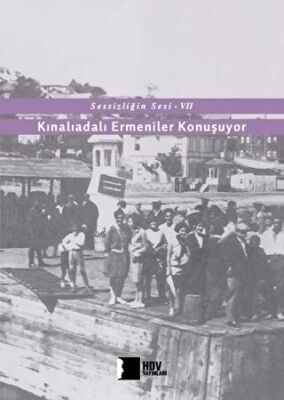 Kınalıadalı Ermeniler Konuşuyor - Sessizliğin Sesi 7 kapağı