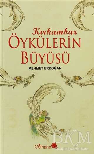 Kırk Ambar Öykülerin Büyüsü