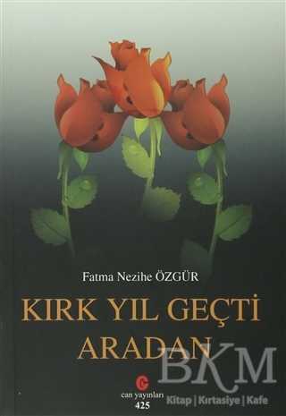 Kırk Yıl Geçti Aradan