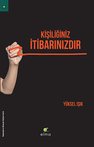 Kişiliğiniz İtibarınızdır