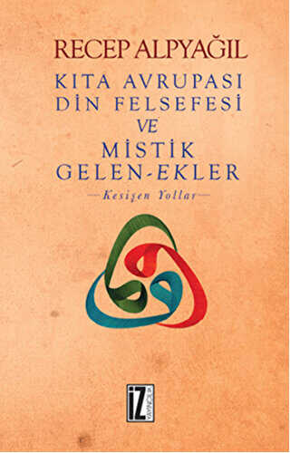 Kıta Avrupası Din Felsefesi ve Mistik Gelen-Ekler