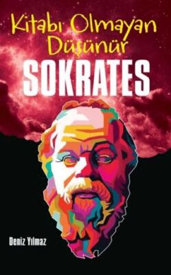 Kitabı Olmayan Düşünür Sokrates kapağı