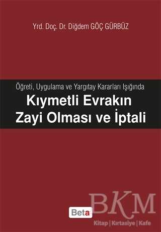 Kıymetli Evrakın Zayi Olması ve İptali