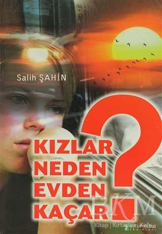 Kızlar Neden Evden Kaçar?