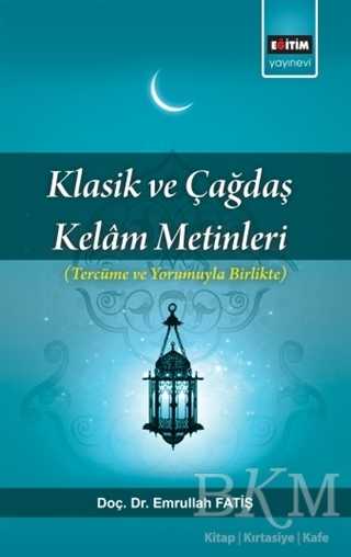 Klasik ve Çağdaş Kelam Metinleri