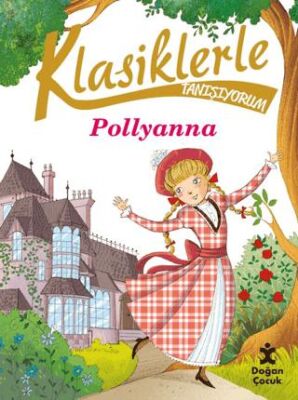 Klasiklerle Tanışıyorum- Pollyanna