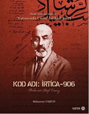 Kod Adı : İrtica-906 Mehmed Akif Ersoy