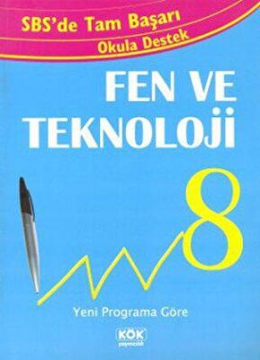 Kök SBS`de Tam Başarı 8. Sınıf Fen ve Teknoloji