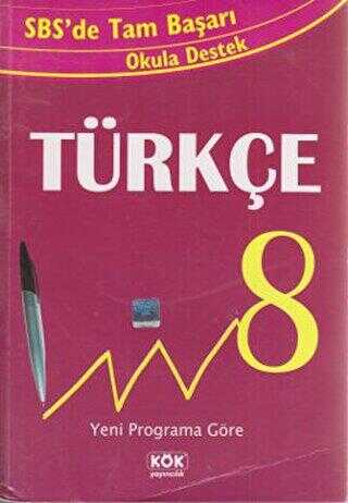 Kök SBS`de Tam Başarı 8. Sınıf Türkçe