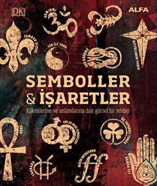 Kökenleri ve Anlamlarıyla Semboller ve İşaretler