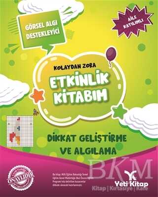 Kolaydan Zora Etkinlik Kitabım -  Dikkat Geliştirme ve Algılama kapağı