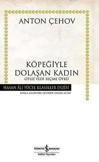 Köpeğiyle Dolaşan Kadın Otuz Yedi Seçme Öykü