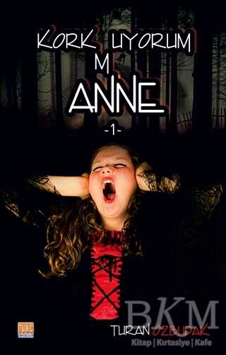 Korkmuyorum Anne 1 kapağı