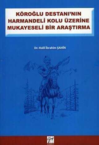 Köroğlu Destanının Harman Delikolu Üzerine