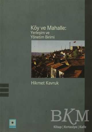 Köy ve Mahalle: Yerleşim ve Yönetim Birimi