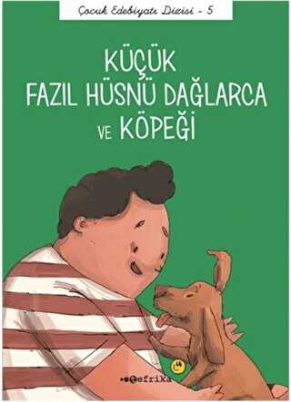 Küçük Fazıl Hüsnü Dağlarca ve Köpeği Düz Yazılı