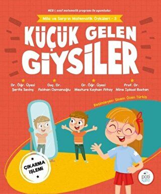 Küçük Gelen Giysiler - Mila ve Sarp`ın Matematik Öyküleri 3 kapağı