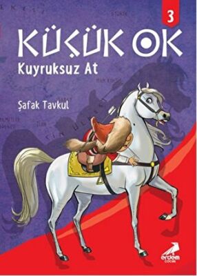Küçük Ok 3 - Kuyruksuz At
