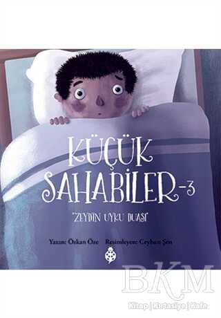 Küçük Sahabiler 3: Zeyd`in Uyku Duası