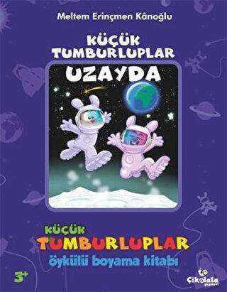 Küçük Tumburluplar - Öykülü Boyama Kitabı