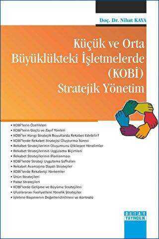 Küçük ve Orta Büyüklükteki İşletmelerde KOBİ Stratejik Yönetim