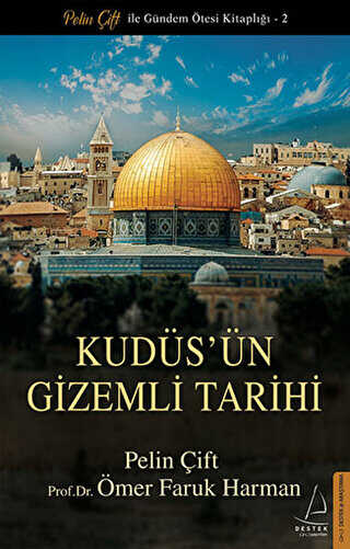 Kudüs`ün Gizemli Tarihi