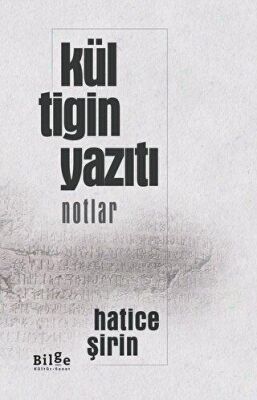 Kül Tigin Yazıtı - Notlar