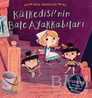 Külkedisi`nin Bale Ayakkabıları - Masal Arkadaşları kapağı