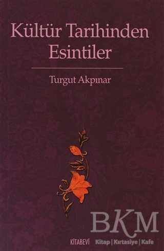 Kültür Tarihinden Esintiler