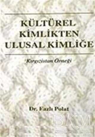 Kültürel Kimlikten Ulusal Kimliğe kapağı