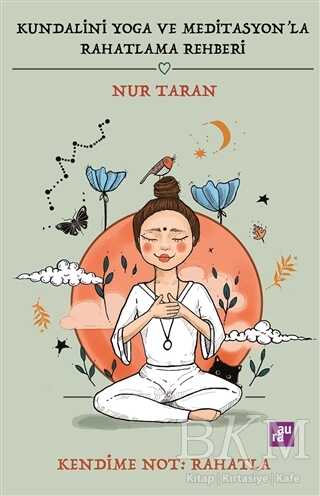 Kundalini Yoga ve Meditasyon`la Rahatlama Rehberi kapağı