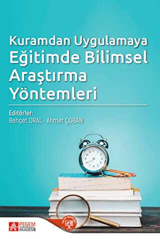 Kuramdan Uygulamaya Eğitimde Bilimsel Araştırma Yöntemleri kapağı