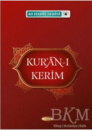 Kur`an-ı Kerim 40 Hadis Serisi 4 kapağı