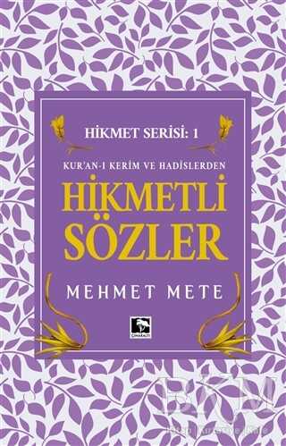 Kur`an-ı Kerim ve Hadislerden Hikmetli Sözler kapağı
