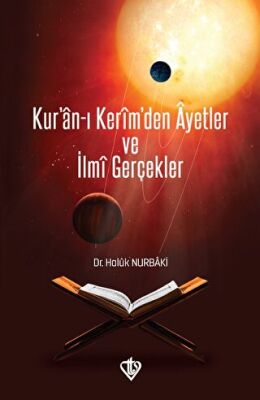 Kur`an-ı Kerim`den Ayetler ve İlmi Gerçekler kapağı