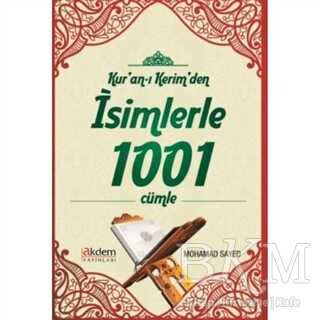 Kur`an-ı Kerim`den İsimlerle 1001 Cümle