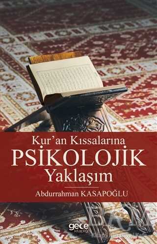 Kur`an Kıssalarına Psikolojik Yaklaşım