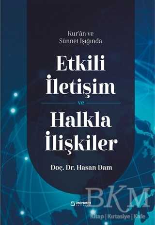 Kur`an ve Sünnet Işığında Etkili İletişim ve Halkla İlişkiler kapağı