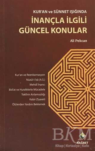 Kur`an ve Sünnet Işığında İnançla İlgili Güncel Konular