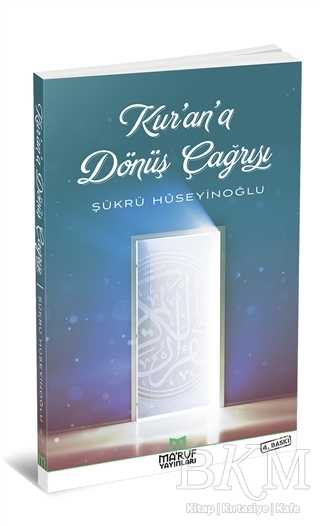 Kur`an`a Dönüş Çağrısı