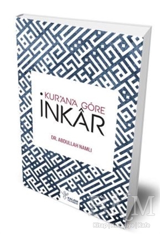 Kur`an`a Göre İnkar kapağı