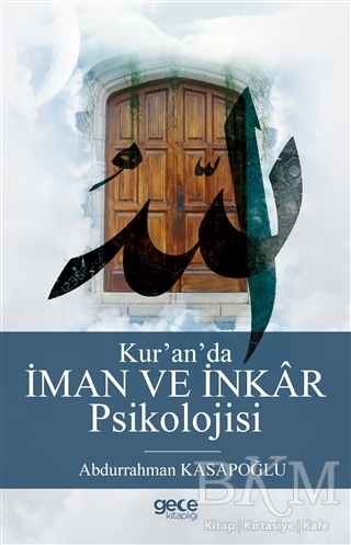 Kur’an’da İman ve İnkar Psikolojisi