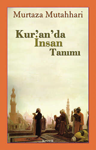 Kur’an’da İnsan Tanımı
