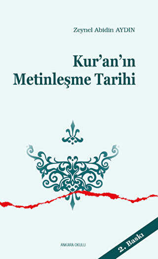 Kur`an`ın Metinleşme Tarihi